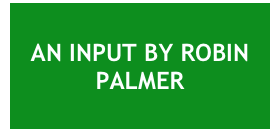 AN INPUT BY ROBIN PALMER