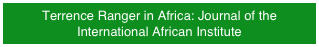 Terrence Ranger in Africa: Journal of the International African Institute